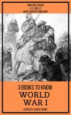 3 books to know World War I (eBook, ePUB)