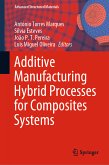 Additive Manufacturing Hybrid Processes for Composites Systems (eBook, PDF)
