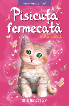 Pisicuța Fermecată (eBook, ePUB) - Bentley, Sue