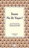 Insan Ne ile Yasar Bez Ciltli - Nikolayevic Tolstoy, Lev