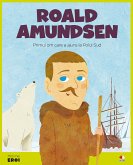 Micii eroi - Roald Amundsen (fixed-layout eBook, ePUB)