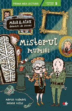 Maia ¿i Alex. Misterul mumiei (eBook, ePUB) - Widmark, Martin; Willis, Helena
