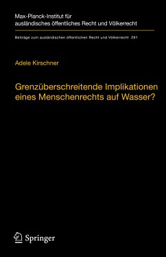 Grenzüberschreitende Implikationen eines Menschenrechts auf Wasser? (eBook, PDF) - Kirschner, Adele