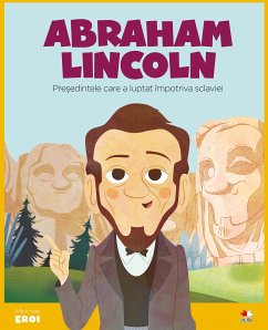 Micii eroi - Abraham Lincoln (fixed-layout eBook, ePUB) - Blackburn, Víctor Lloret