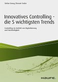 Innovatives Controlling - die 5 wichtigsten Trends (eBook, ePUB)
