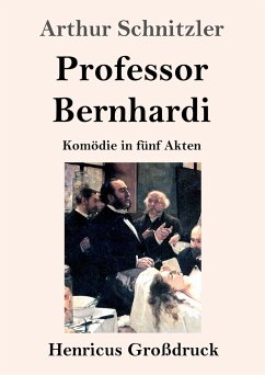 Professor Bernhardi (Großdruck) - Schnitzler, Arthur