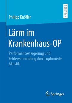 Lärm im Krankenhaus-OP (eBook, PDF) - Knöfler, Philipp