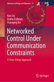 Networked Control Under Communication Constraints (eBook, PDF)