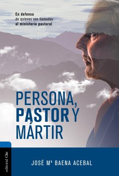 Persona, pastor y mártir (eBook, ePUB) - Baena Acebal, José María