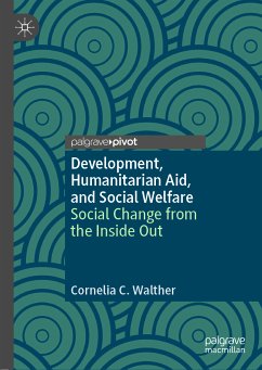 Development, Humanitarian Aid, and Social Welfare (eBook, PDF) - Walther, Cornelia C.