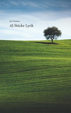 43 Stücke Lyrik (eBook, ePUB) - Oechsner, Jan