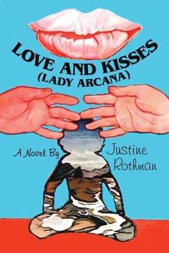Love and Kisses (Lady Arcana) - Rothman, Justine
