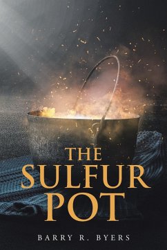 The Sulfur Pot - Byers, Barry R.