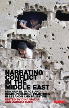 Narrating Conflict in the Middle East (eBook, PDF) - Matar, Dina; Harb, Zahera