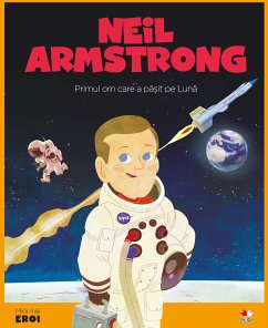 Micii eroi - Neil Armstrong (fixed-layout eBook, ePUB) - Barber, Robert