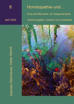 Homöopathie und... (eBook, ePUB) - Steinhäuser, Gabriele; Elendt, Dieter