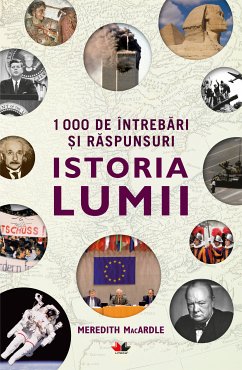 1000 De Întrebări Și Răspunsuri. Istoria Lumii (eBook, ePUB) - MacArdle, Meredith