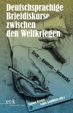 Deutschsprachige Briefdiskurse zwischen den Weltkriegen (eBook, PDF)