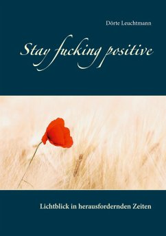 Stay fucking positive (eBook, ePUB)