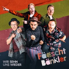 Wir Sehn Uns Wieder - Fäaschtbänkler