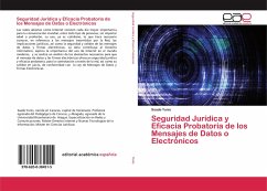 Seguridad Jurídica y Eficacia Probatoria de los Mensajes de Datos o Electrónicos - Yunis, Saada