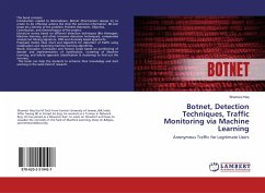 Botnet, Detection Techniques, Traffic Monitoring via Machine Learning