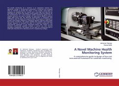 A Novel Machine Health Monitoring System