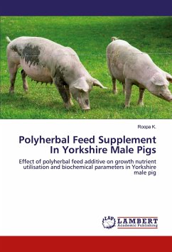 Polyherbal Feed Supplement In Yorkshire Male Pigs