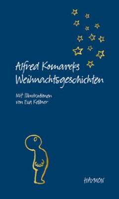 Alfred Komareks Weihnachtsgeschichten - Komarek, Alfred