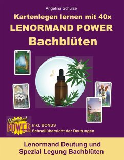 Kartenlegen lernen mit 40x LENORMAND POWER Bachblüten - Schulze, Angelina