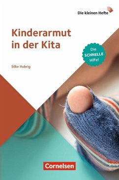 Die kleinen Hefte / Kinderarmut in der Kita - Hubrig, Silke