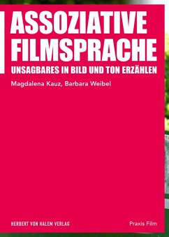 Assoziative Filmsprache - Kauz, Magdalena;Weibel, Barbara