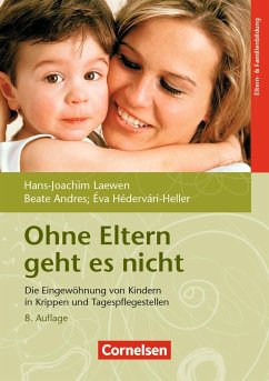 Ohne Eltern geht es nicht - Andres, Beate;Hédervári-Heller, Éva;Laewen, Hans-Joachim