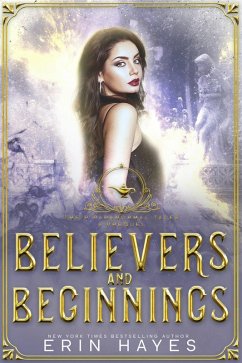 Believers and Beginnings (Their Paranormal Tales, #0) (eBook, ePUB) - Hayes, Erin