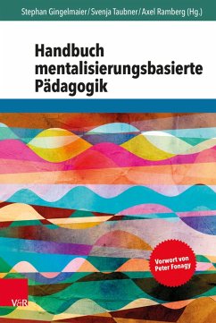 Handbuch mentalisierungsbasierte Pädagogik (eBook, ePUB)