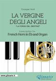 La Vergine degli Angeli - Eb French Horn and Organ (fixed-layout eBook, ePUB)