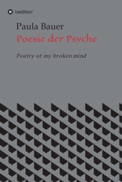 Poesie der Psyche - Bauer, Paula