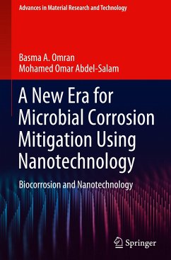 A New Era for Microbial Corrosion Mitigation Using Nanotechnology - Omran, Basma A.;Abdel-Salam, Mohamed Omar
