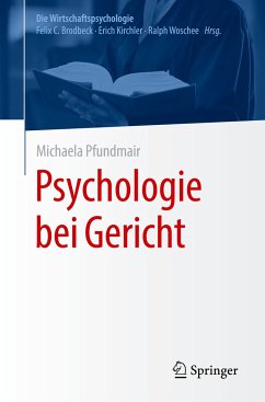 Psychologie bei Gericht - Pfundmair, Michaela