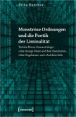 Monströse Ordnungen und die Poetik der Liminalität