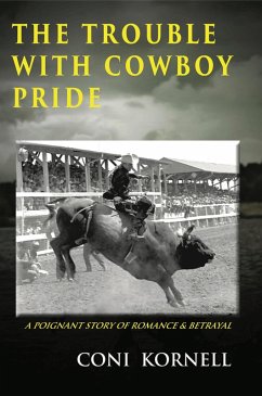 Cover The Trouble With Cowboy Pride (The Trouble With..., #1) (eBook, ePUB)