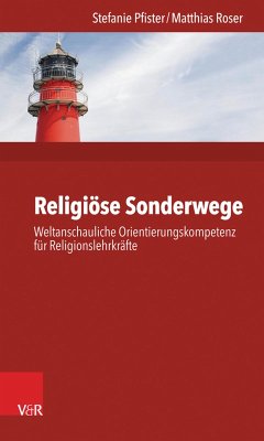 Religiöse Sonderwege (eBook, ePUB) - Pfister, Stefanie; Roser, Matthias
