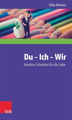 Du - Ich - Wir (eBook, ePUB) - Heimes, Silke