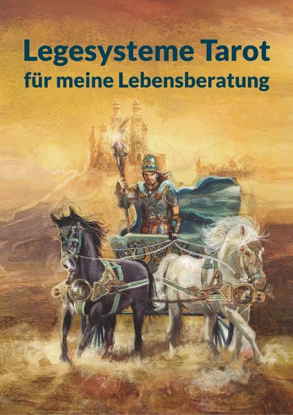 Legesysteme Tarot Fur Meine Lebensberatung Von Angelina Schulze Portofrei Bei Bucher De Bestellen