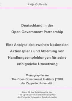 Deutschland in der Open Government Partnership - Gollasch, Katja