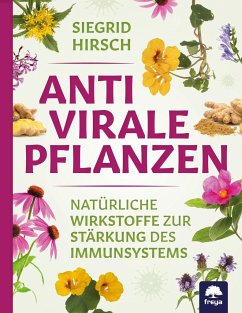 Antivirale Pflanzen - Hirsch, Siegrid