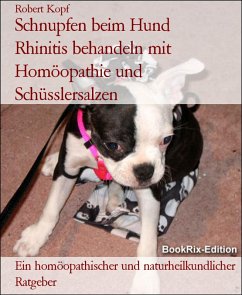 Cover Schnupfen beim Hund Rhinitis behandeln mit Homöopathie und Schüsslersalzen (eBook, ePUB)