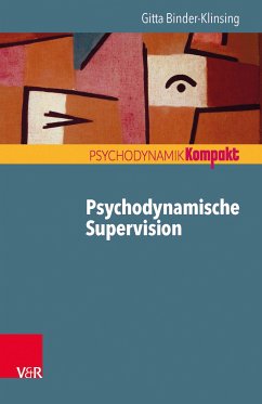 Psychodynamische Supervision (eBook, ePUB) - Binder-Klinsing, Gitta