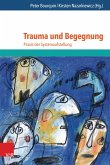 Trauma und Begegnung (eBook, ePUB)