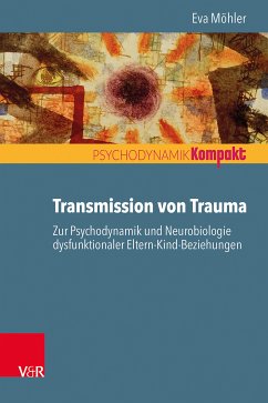 Transmission von Trauma (eBook, ePUB) - Möhler, Eva